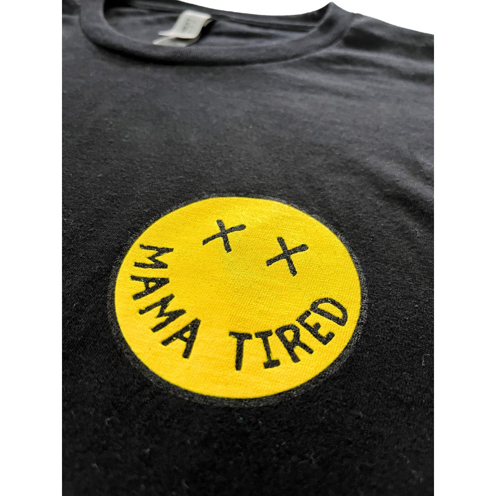 MAMA TIRED Long Sleeve